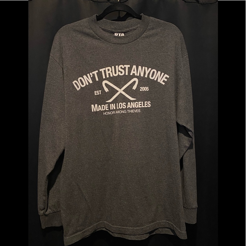 DTA Don’t Trust Anyone Long Sleeve